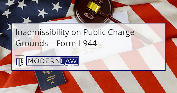 Inadmissibility on Public Charge Grounds – Form I-944