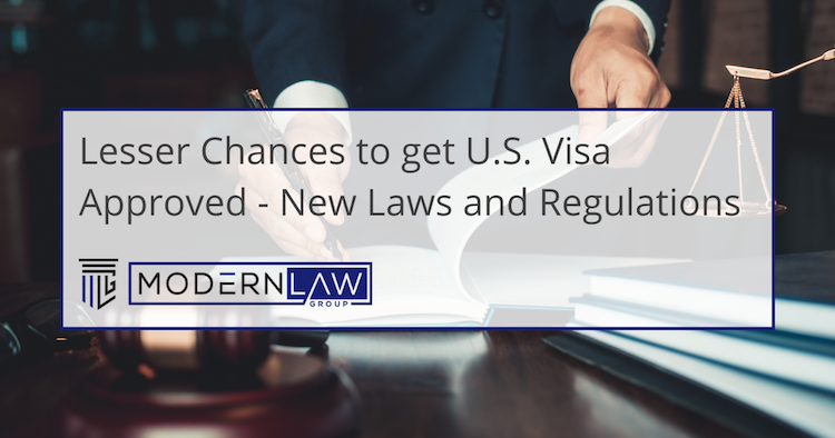 Lesser Chances to get US Visa Approved - New Laws and Regulations